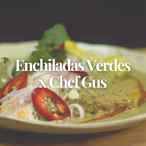 Enchiladas Verdes x Chef Gus