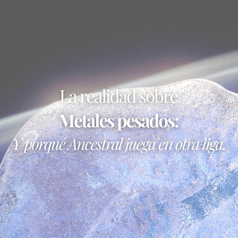 La realidad sobre metales pesados: por qué Sal Ancestral juega en otra liga.